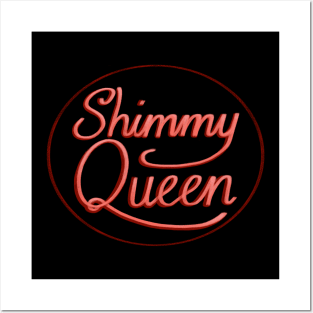 Shimmy Queen Posters and Art